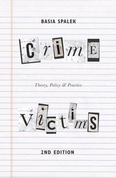 Hardcover Crime Victims: Theory, Policy and Practice Book