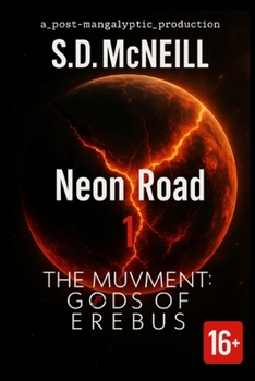 Paperback Ep.1 Neon Road: THE MUVMENT Gods Of Erebus Book