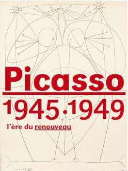 Paperback Picasso 1945-1949: l'e`re du renouveau Book
