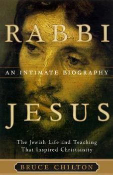 Hardcover Rabbi Jesus: An Intimate Biography Book