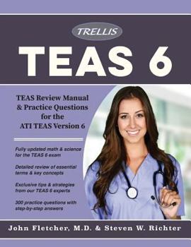 Paperback ATI TEAS 6 Essentials 2018: TEAS Review Manual and Practice Questions for the ATI TEAS Version 6 Book