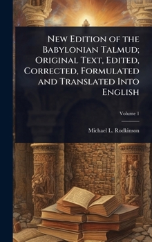 Hardcover New Edition of the Babylonian Talmud; Original Text, Edited, Corrected, Formulated and Translated Into English Book