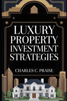 Paperback Luxury Property Investment Strategies Book