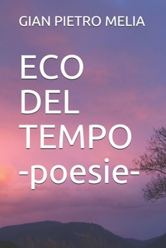 Paperback ECO DEL TEMPO -poesie- [Italian] Book