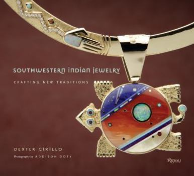 Hardcover Southwestern Indian Jewelry: Crafting New Traditions Book