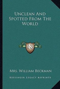 Paperback Unclean And Spotted From The World Book