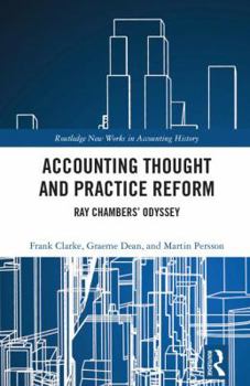 Hardcover Accounting Thought and Practice Reform: Ray Chambers' Odyssey Book