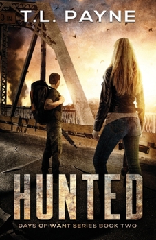 Paperback Hunted: A Post Apocalyptic EMP Survival Thriller (Days of Want Series Book Two) Book