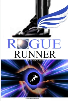 Paperback Rogue Runner: Dream Chaser Book
