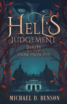 Paperback Hell's Judgement: Birth of the Dark Princess Book