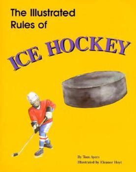 Paperback The Illustrated Rules of Ice Hockey (Illustrated Sports) Book