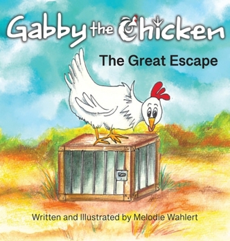 Hardcover Gabby the Chicken The Great Escape Book