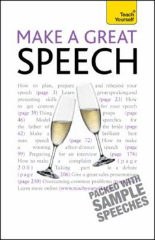 Paperback Make a Great Speech: A Teach Yourself Guide (Teach Yourself: General Reference) Book