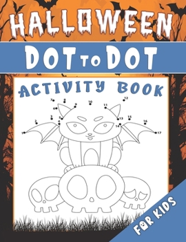 Paperback Halloween Dot to Dot Activity Book For Kids Book