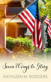 Library Binding Seven Wings to Glory [Large Print] Book