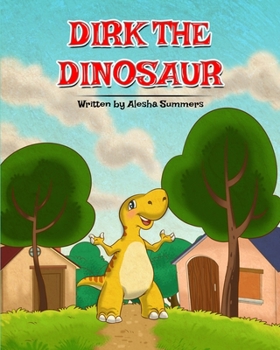 Paperback Dirk the Dinosaur Book
