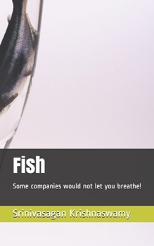 Paperback Fish: Some companies would not let you breathe! Book