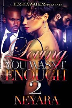 Paperback Loving You Wasn't Enough 2 Book