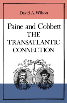 Hardcover Paine and Cobbett: The Transatlantic Connectionvolume 12 Book