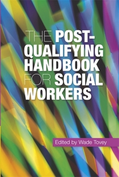 Paperback The Post-Qualifying Handbook for Social Workers Book