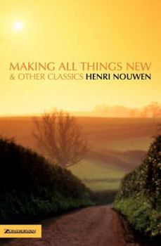 Paperback The Making All Things New and Other Classics (Revised) Book