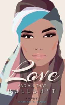 Paperback Love And All That Bullsh*t Book