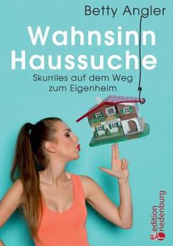 Paperback Wahnsinn Haussuche [German] Book