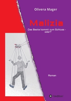 Paperback Malizia - Das Beste kommt zum Schluss - oder? [German] Book