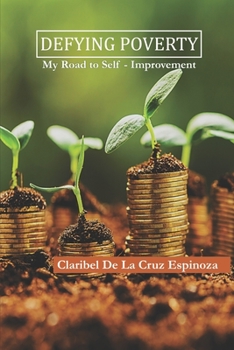 Paperback Defying Poverty: My Road to Self-Improvement Book