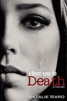 I Love You to Death - Book #1 of the I Love You