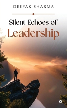 Paperback Silent Echoes of Leadership Book