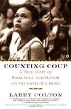 Paperback Counting Coup: A True Story of Basketball and Honor on the Little Big Horn Book