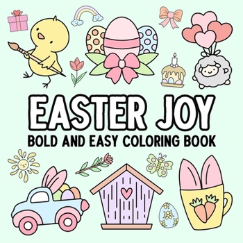 Paperback Easter Joy: Bold and Easy Coloring Book
