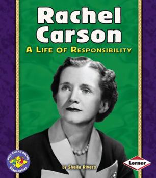 Rachel Carson: A Life of Responsibility (Pull Ahead Books)