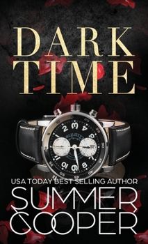 Hardcover Dark Time: A Billionaire Dark Contemporary Romance (Hardback) Book