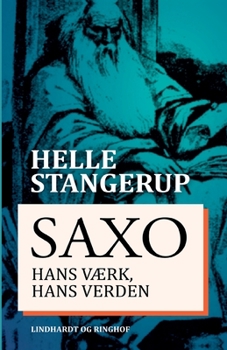 Paperback Saxo: hans v?rk, hans verden [Danish] Book