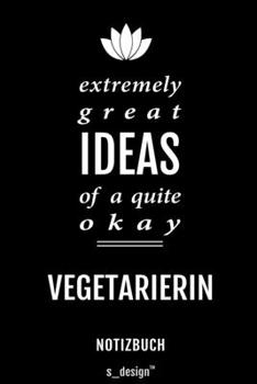 Notizbuch für Vegetarier / Vegetarierin: Originelle Geschenk-Idee [120 Seiten liniertes blanko Papier] (German Edition)
