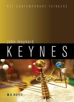 John Maynard Keynes - Book  of the Key Contemporary Thinkers (Polity)