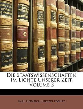 Paperback Die Staatswissenschaften im Lichte unserer Zeit, Dritter Band [German] Book