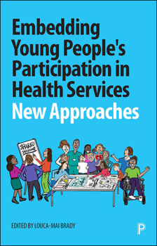 Paperback Embedding Young People's Participation in Health Services: New Approaches Book