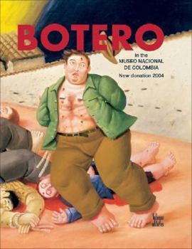 Hardcover Botero: In the Museo Nacional de Colombia: New Donation 2004 Book