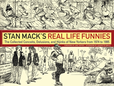 Hardcover Stan Mack's Real Life Funnies: The Collected Conceits, Delusions, and Hijinks of New Yorkers from 1974 to 1995 Book