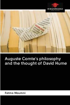 Paperback Auguste Comte's philosophy and the thought of David Hume Book