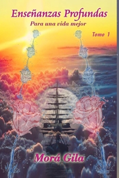 Paperback Enseñanzas Profundas: Para una vida mejor Tomo 1 [Spanish] Book