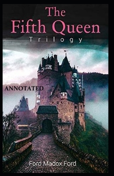 Paperback The Fifth Queen (The Fifth Queen Trilogy #1) Annotated Book