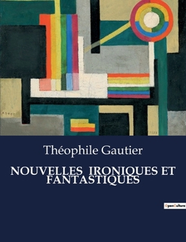 Paperback Nouvelles Ironiques Et Fantastiques [French] Book