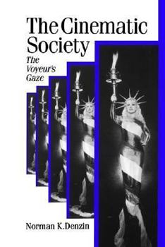 Paperback The Cinematic Society: The Voyeur&#8242;s Gaze Book