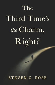 Paperback The Third Time's the Charm, Right? Book