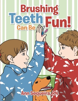 Paperback Brushing Teeth Can Be Fun Book