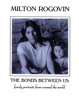 Paperback The Bonds Between Us: A Celebration of Family Book